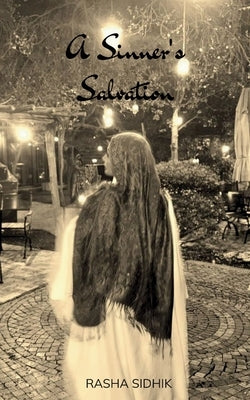 A Sinner's Salvation by Sidhik, Rasha