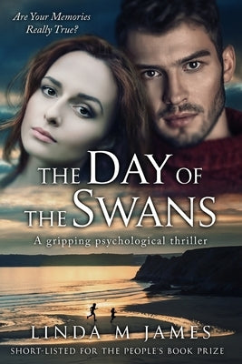 The Day of the Swans: A gripping psychological thriller by James, Linda M.