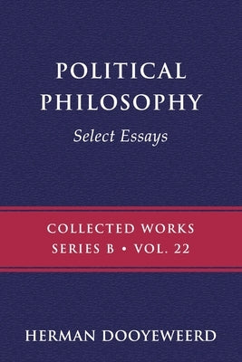 Political Philosophy by Dooyeweerd, Herman