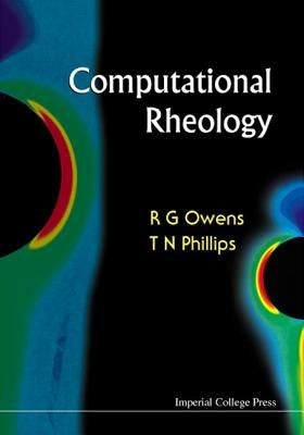 Computational Rheology by Owens, Robert G.