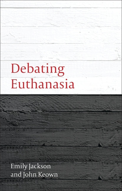 Debating Euthanasia by Jackson, Emily