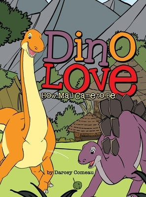 Dino Love by Comeau, Darcey