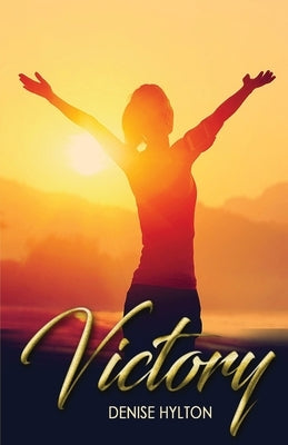 Victory by Hylton, Denise