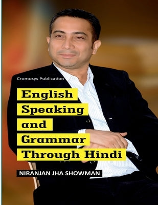 English Speaking and Grammar Through Hindi by Niranjan Jha Showman