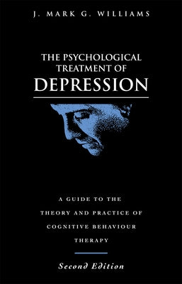 The Psychological Treatment of Depression by Williams, J. Mark G.