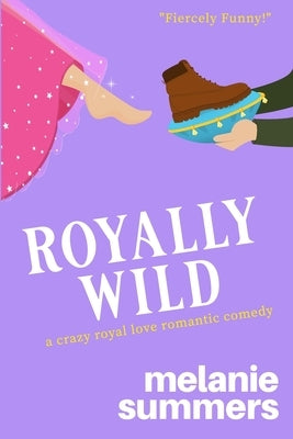 Royally Wild by Summers, Melanie