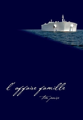 L'Affaire Famille by Parise, Tim