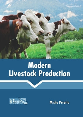 Modern Livestock Production by Peralta, Misha