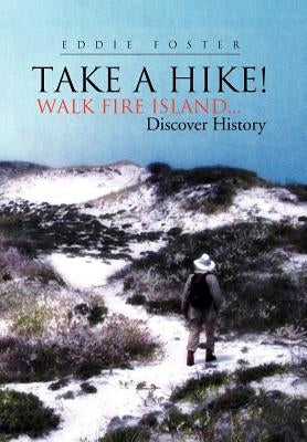 Take a Hike! by Foster, Eddie