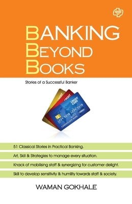 Banking Beyond Books by Gokhale, Waman