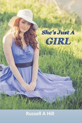 She's Just A Girl by Hill, Russell a.