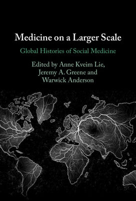 Medicine on a Larger Scale by Lie, Anne Kveim