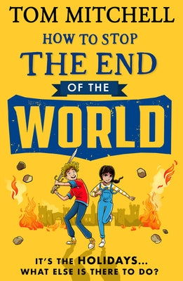How to Stop the End of the World by Mitchell, Tom