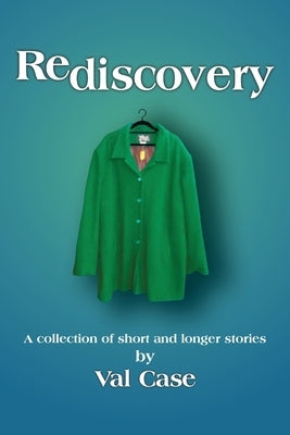 Rediscovery by Case, Val