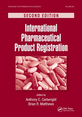 International Pharmaceutical Product Registration by Cartwright, Anthony C.