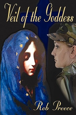 Veil of the Goddess by Preece, Rob