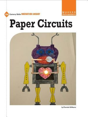 Paper Circuits by Williams, Pamela