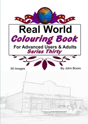 Real World Colouring Books Series 30 by Boom, John