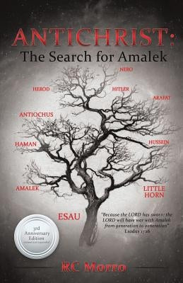 Antichrist: The Search for Amalek by Morro, Rc