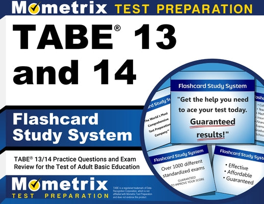 Tabe 13 and 14 Flashcard Study System: Tabe 13/14 Practice Questions and Exam Review for the Test of Adult Basic Education by Mometrix