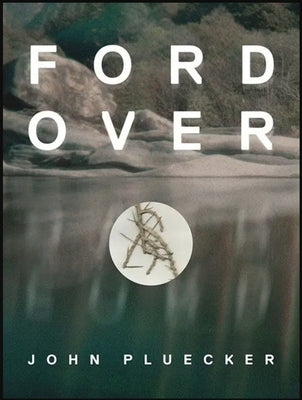 Ford Over by Pluecker, Jd