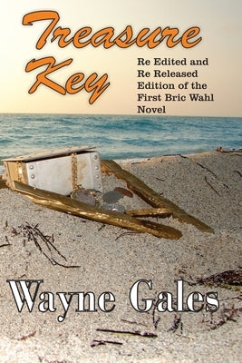 Treasure Key: Too Close to Key West, Too Far From Reality by Reigel, Tina