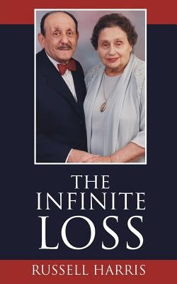 The Infinite Loss by Harris, Russell