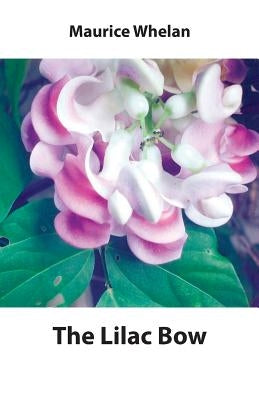 The Lilac Bow by Whelan, Maurice
