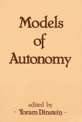 Models of Autonomy by Dinstein, Yoram