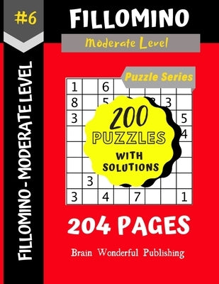 Fillomino Puzzle Series: 200 Brain Teasers Puzzle Book Collection by Publishing, Brain Wonderful
