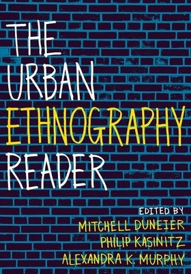 The Urban Ethnography Reader by Duneier, Mitchell