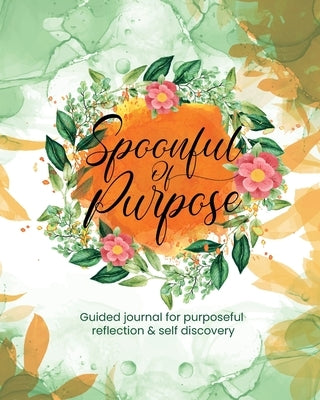 Spoonful of Purpose by Edwards, Tierra