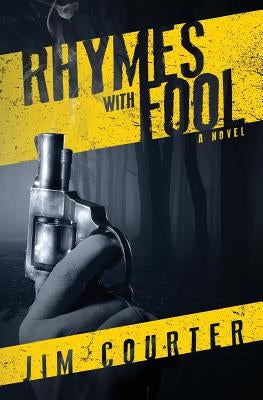 Rhymes with Fool by Courter, Jim