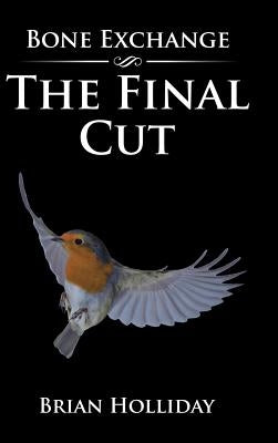 The Final Cut by Holliday, Brian