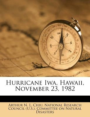 Hurricane Iwa, Hawaii, November 23, 1982 by Arthur N. L. Chiu
