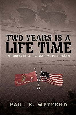 Two Years Is A Lifetime by Mefferd, Paul E.