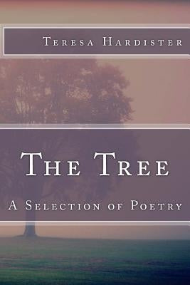 The Tree (A Selection of Poetry) by Fleming, Candice