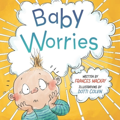 Baby Worries by Colvin, Dotti