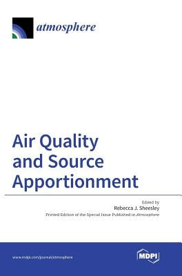 Air Quality and Source Apportionment by Sheesley, Rebecca J.
