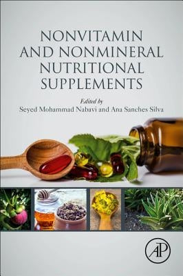 Nonvitamin and Nonmineral Nutritional Supplements by Nabavi, Seyed Mohammad