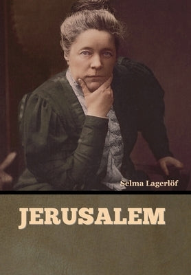 Jerusalem by Lagerlöf, Selma