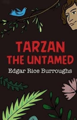 Tarzan the Untamed by Burroughs, Edgar Rice