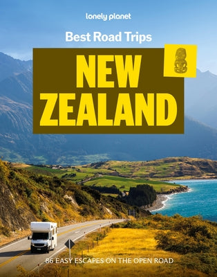 Lonely Planet Best Road Trips New Zealand by Oswalt, Ashlyn