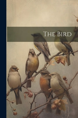 The Bird by Anonymous