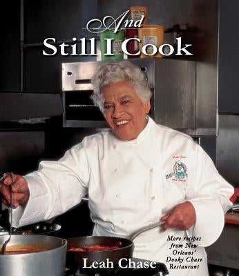 And Still I Cook by Chase, Leah