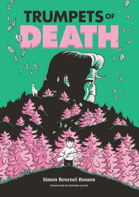 Trumpets of Death: A Graphic Novel by Bournel-Bosson, Simon