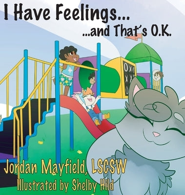 I Have Feelings and That's O.K. by Mayfield, Jordan