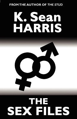 The Sex Files by Harris, K. Sean