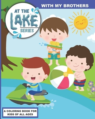At the Lake: With My Brothers by Press, Bass And Pike