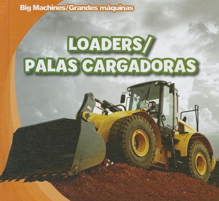 Loaders / Palas Cargadoras by Kawa, Katie